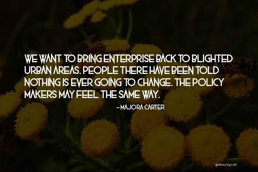 Majora Carter Quotes 1746416