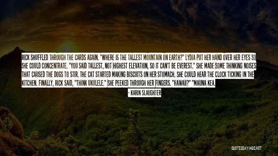 Majoral Joyas Quotes By Karin Slaughter Majoral Joyas Quotes By Karin Slaughter