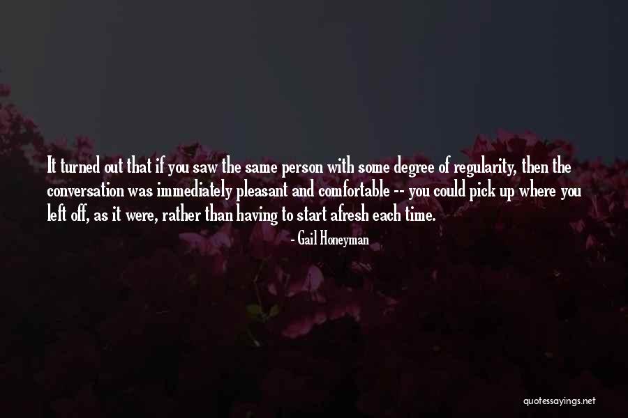 Majored In Undecided Quotes By Gail Honeyman Majored In Undecided Quotes By Gail Honeyman