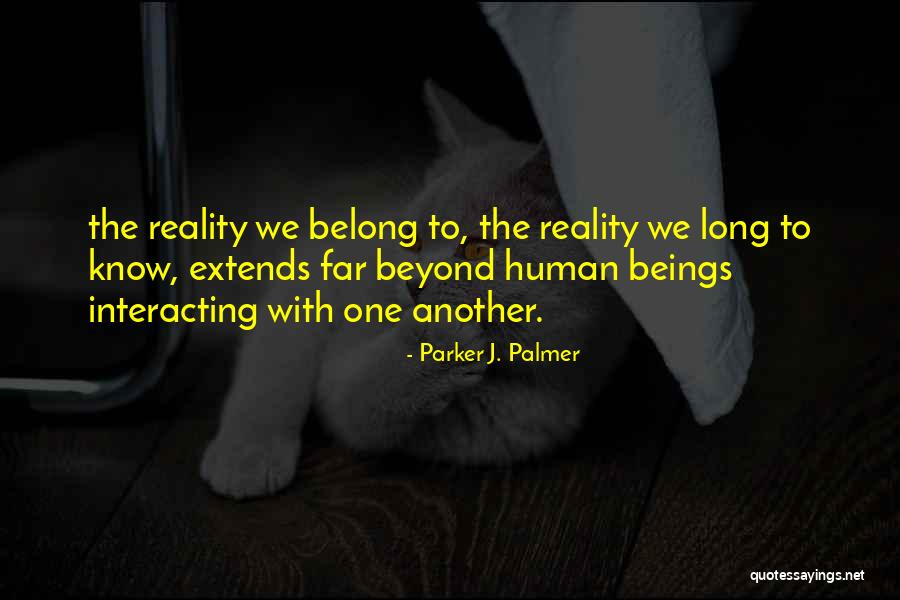 Majoritatea Este Quotes By Parker J. Palmer Majoritatea Este Quotes By Parker J. Palmer