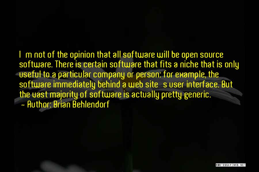 Majority Opinion Quotes By Brian Behlendorf