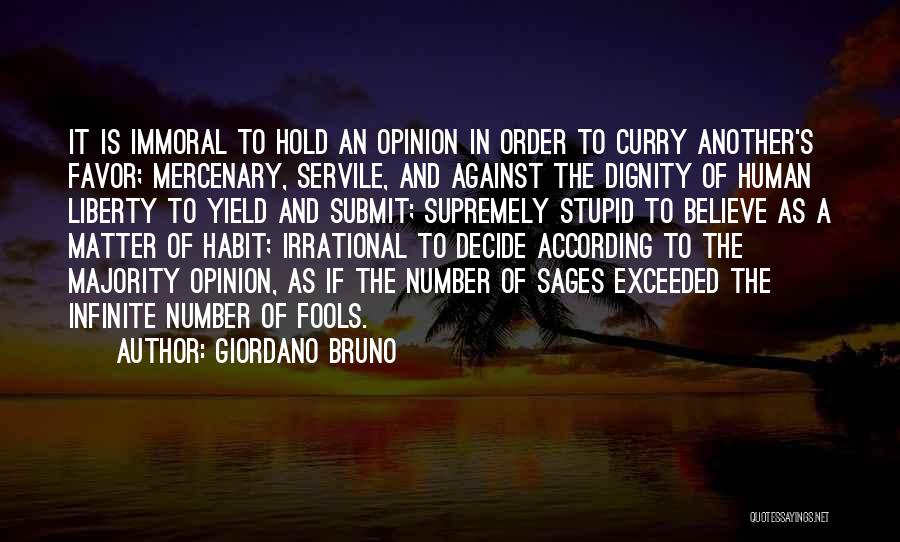 Majority Opinion Quotes By Giordano Bruno