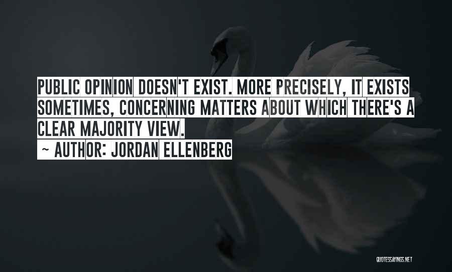 Majority Opinion Quotes By Jordan Ellenberg