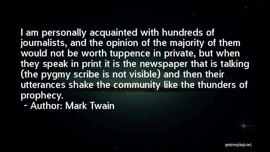 Majority Opinion Quotes By Mark Twain