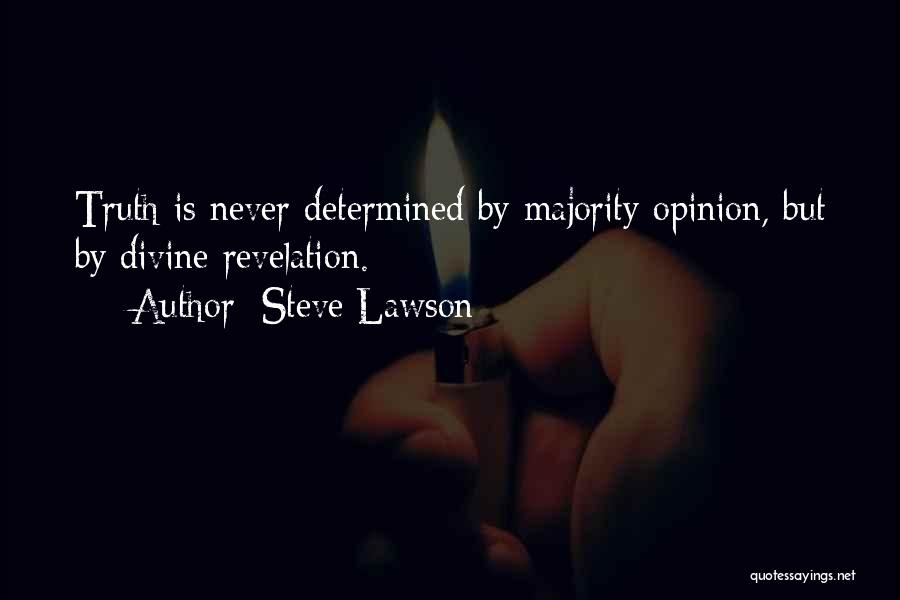 Majority Opinion Quotes By Steve Lawson