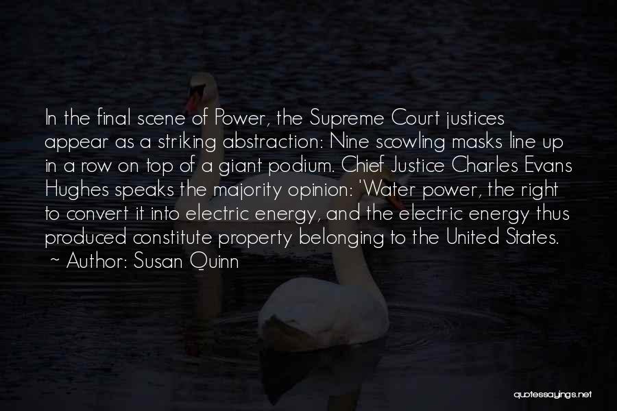 Majority Opinion Quotes By Susan Quinn
