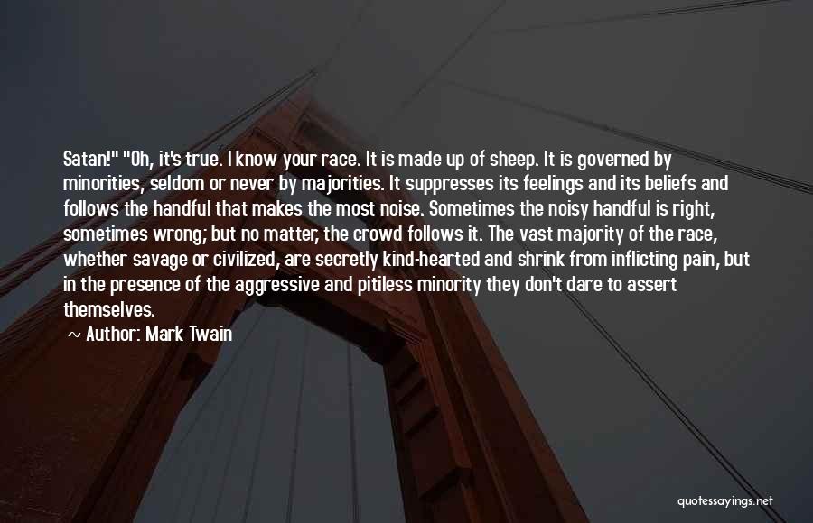 Majority Over Minority Quotes By Mark Twain