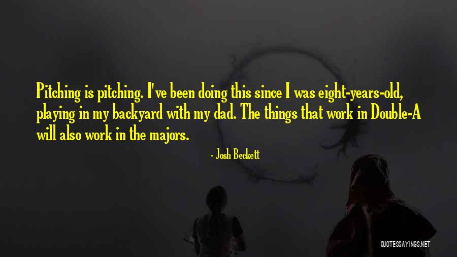 Majors In Quotes By Josh Beckett Majors In Quotes By Josh Beckett