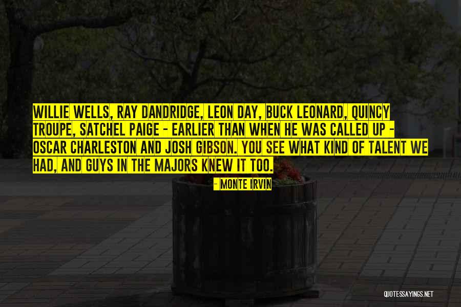 Majors In Quotes By Monte Irvin Majors In Quotes By Monte Irvin