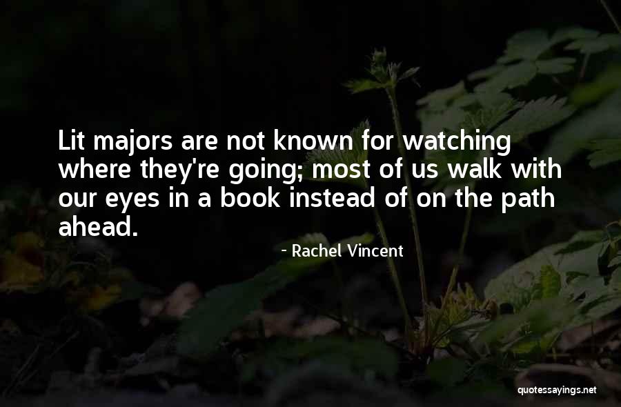 Majors In Quotes By Rachel Vincent Majors In Quotes By Rachel Vincent