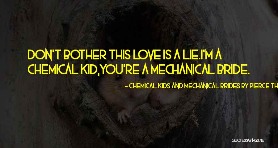 Majumder Garments Quotes By Chemical Kids And Mechanical Brides By Pierce The Veil Majumder Garments Quotes By Chemical Kids And Mechanical Brides By Pierce The Veil