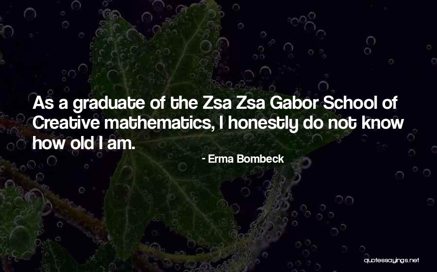 Majumder Mujibur Quotes By Erma Bombeck Majumder Mujibur Quotes By Erma Bombeck