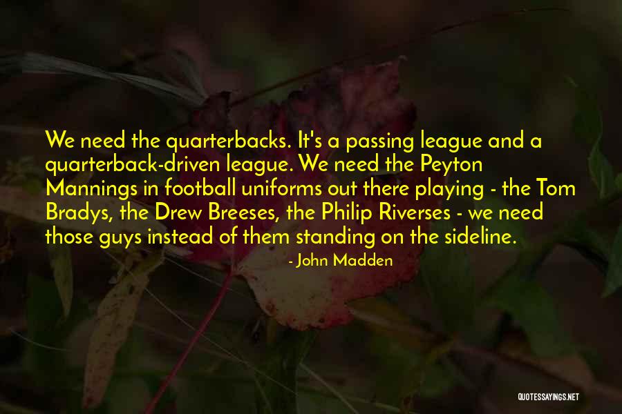 Makabe Masamune Quotes By John Madden Makabe Masamune Quotes By John Madden