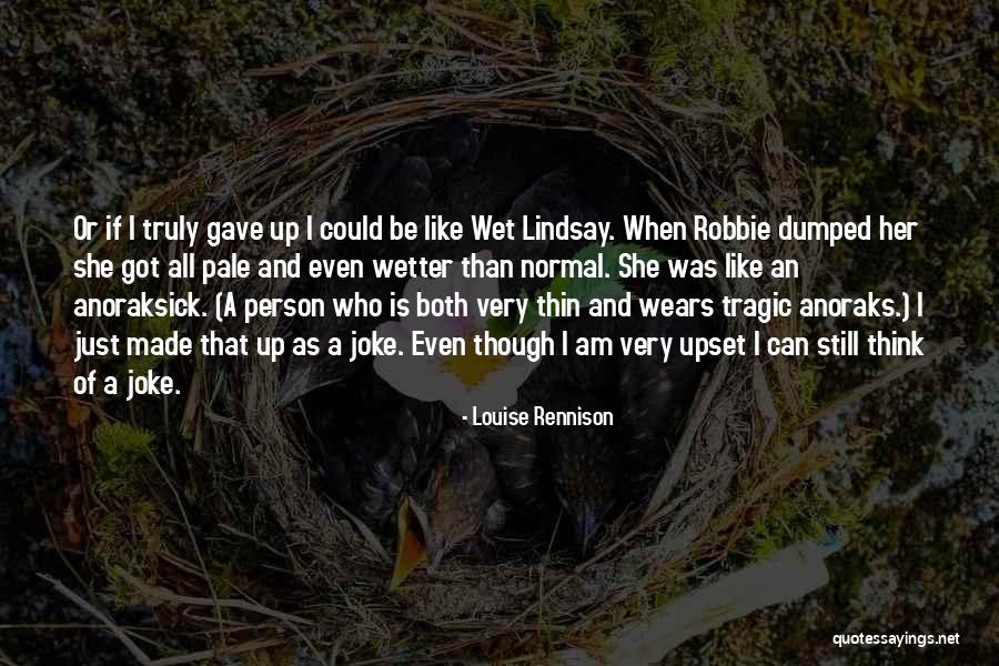 Makacs Szerelem Quotes By Louise Rennison Makacs Szerelem Quotes By Louise Rennison