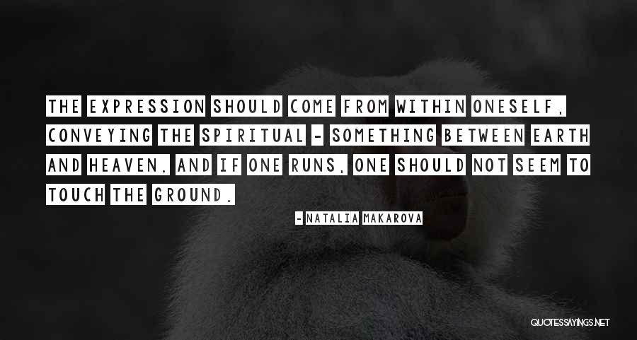 Makarova Natalia Quotes By Natalia Makarova Makarova Natalia Quotes By Natalia Makarova