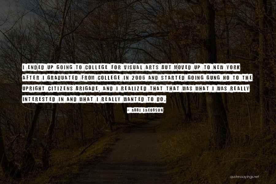 Makarpura Vadodara Quotes By Abbi Jacobson Makarpura Vadodara Quotes By Abbi Jacobson