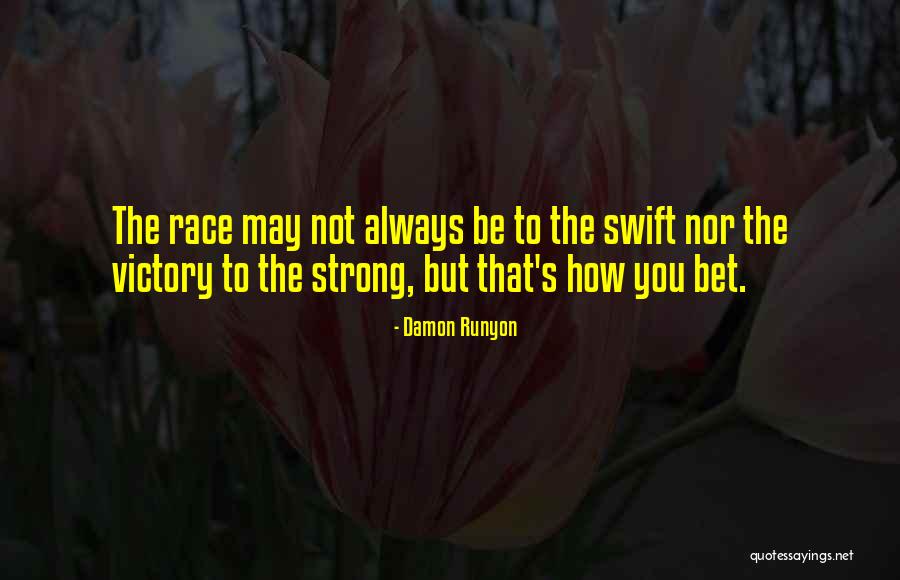 Makataong Kilos Quotes By Damon Runyon Makataong Kilos Quotes By Damon Runyon