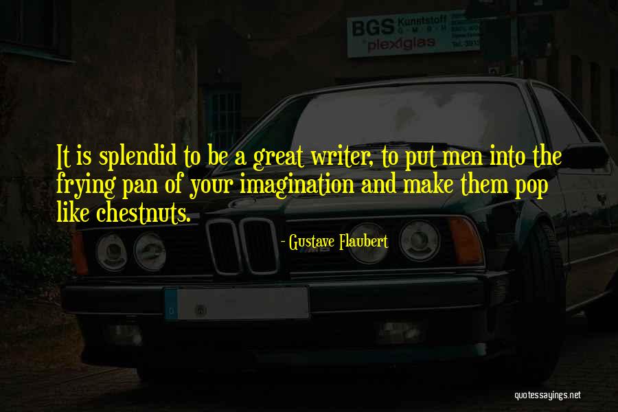 Makataong Kilos Quotes By Gustave Flaubert Makataong Kilos Quotes By Gustave Flaubert