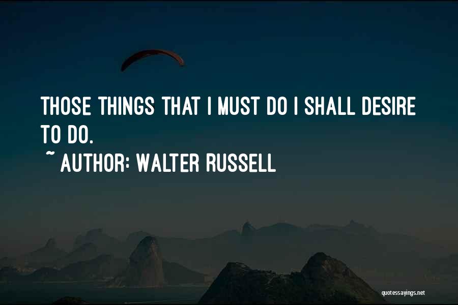 Makati Ang Dila Quotes By Walter Russell