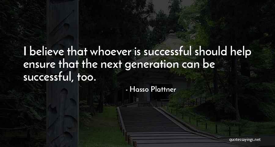 Makatwiran English Quotes By Hasso Plattner Makatwiran English Quotes By Hasso Plattner