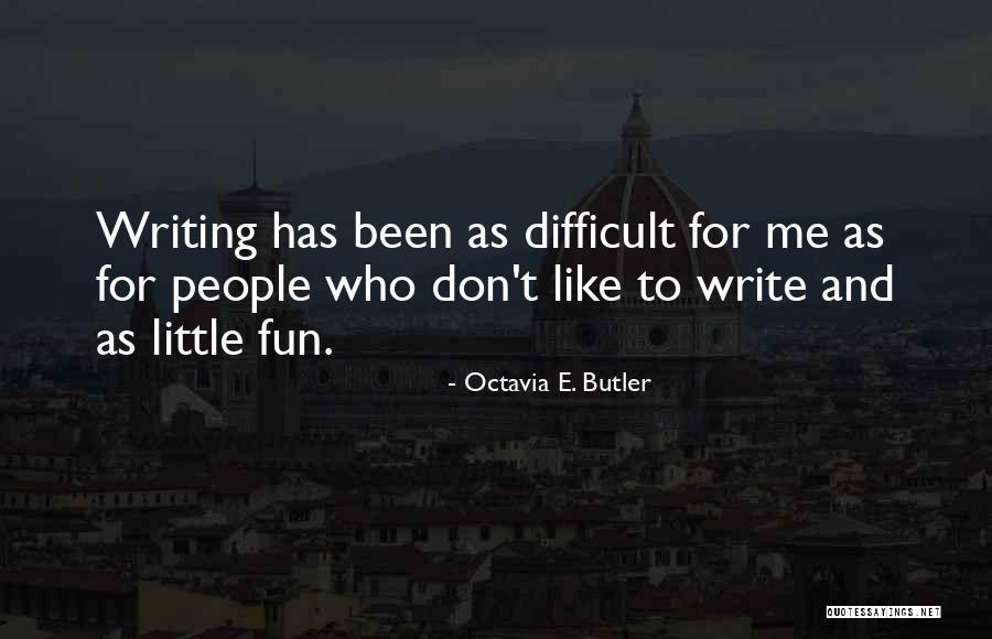 Makaylah Martin Quotes By Octavia E. Butler Makaylah Martin Quotes By Octavia E. Butler