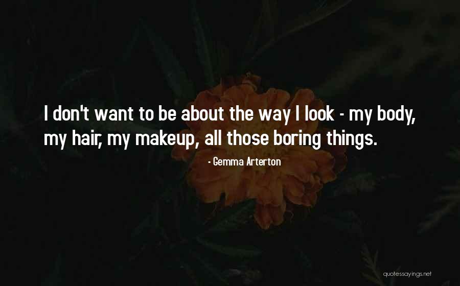Makdessi Furn Quotes By Gemma Arterton Makdessi Furn Quotes By Gemma Arterton