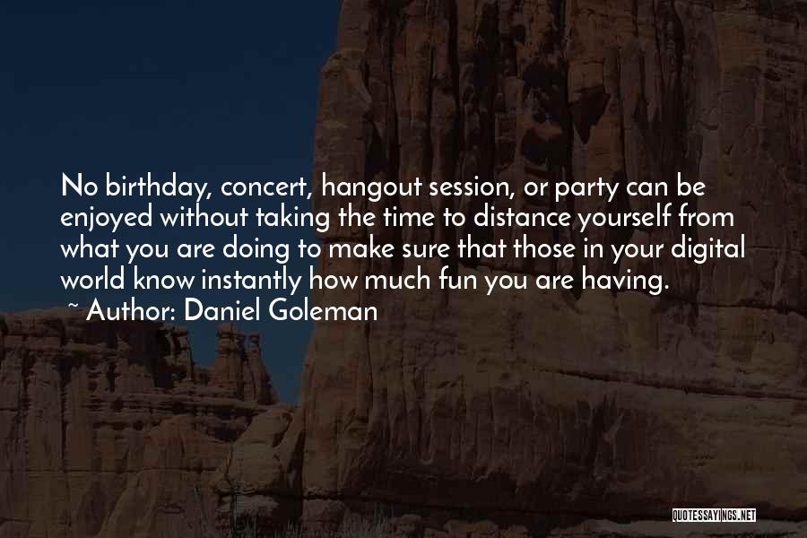 Make A Birthday Wish Quotes By Daniel Goleman