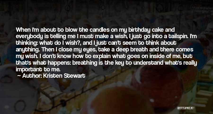 Make A Birthday Wish Quotes By Kristen Stewart