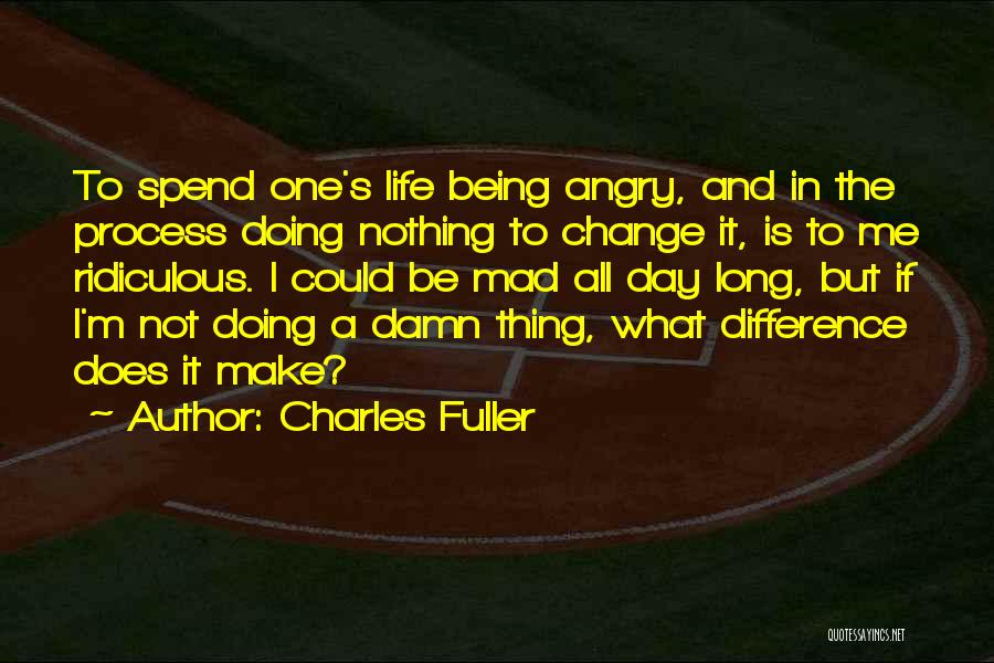 Make A Difference Day Quotes By Charles Fuller