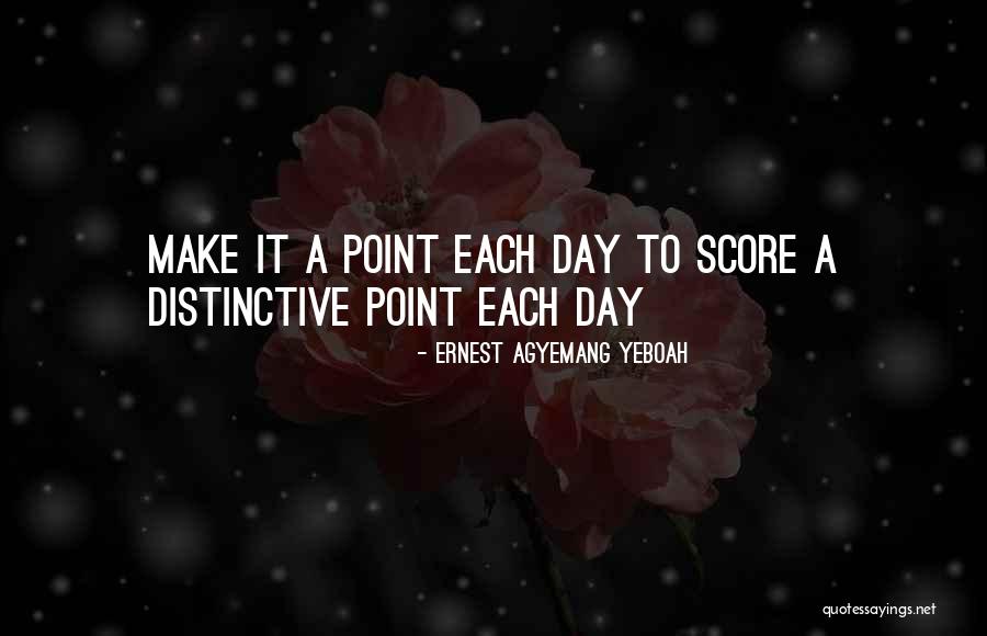 Make A Difference Day Quotes By Ernest Agyemang Yeboah Make A Difference Day Quotes By Ernest Agyemang Yeboah
