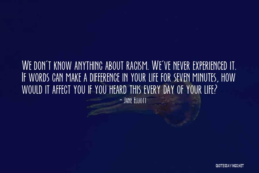 Make A Difference Day Quotes By Jane Elliott Make A Difference Day Quotes By Jane Elliott