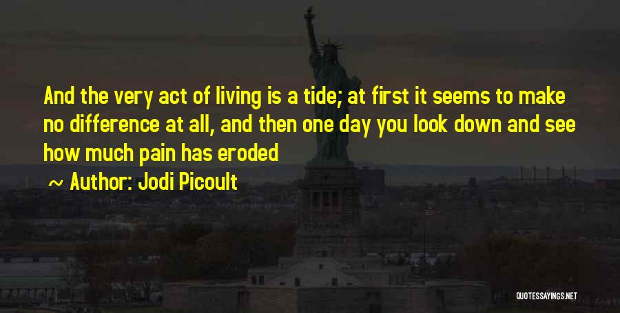 Make A Difference Day Quotes By Jodi Picoult