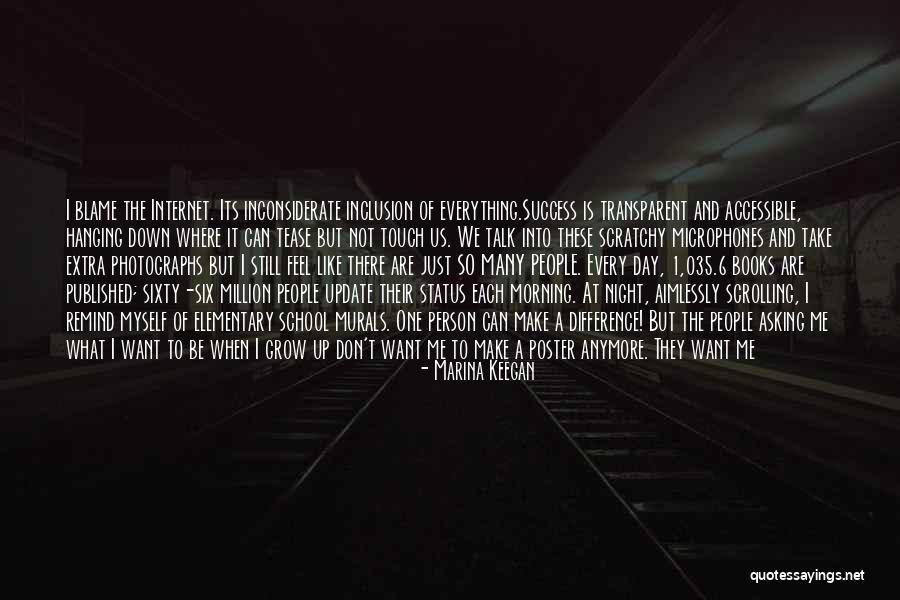 Make A Difference Day Quotes By Marina Keegan Make A Difference Day Quotes By Marina Keegan