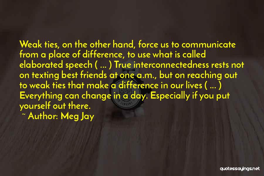 Make A Difference Day Quotes By Meg Jay