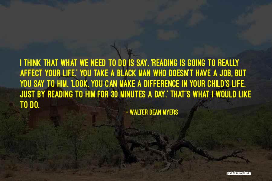 Make A Difference Day Quotes By Walter Dean Myers Make A Difference Day Quotes By Walter Dean Myers
