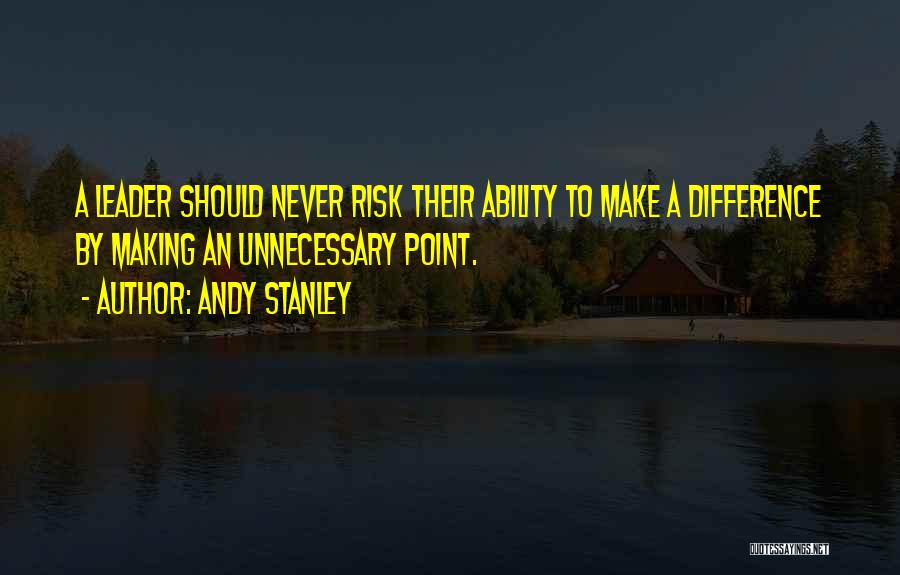 Make A Difference Quotes By Andy Stanley