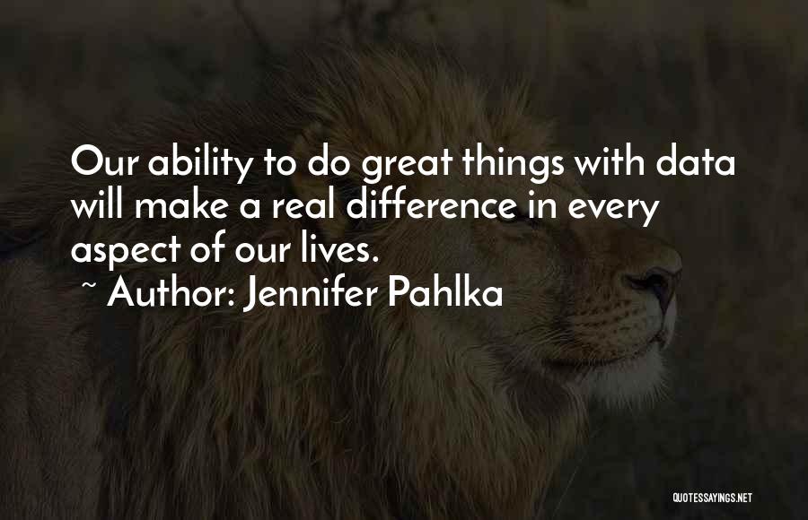 Make A Difference Quotes By Jennifer Pahlka