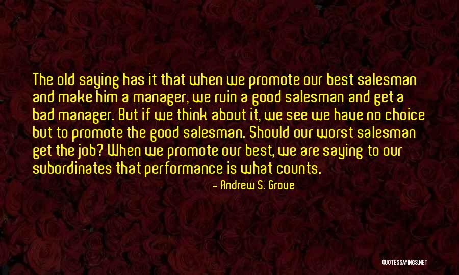 Make A Good Choice Quotes By Andrew S. Grove Make A Good Choice Quotes By Andrew S. Grove