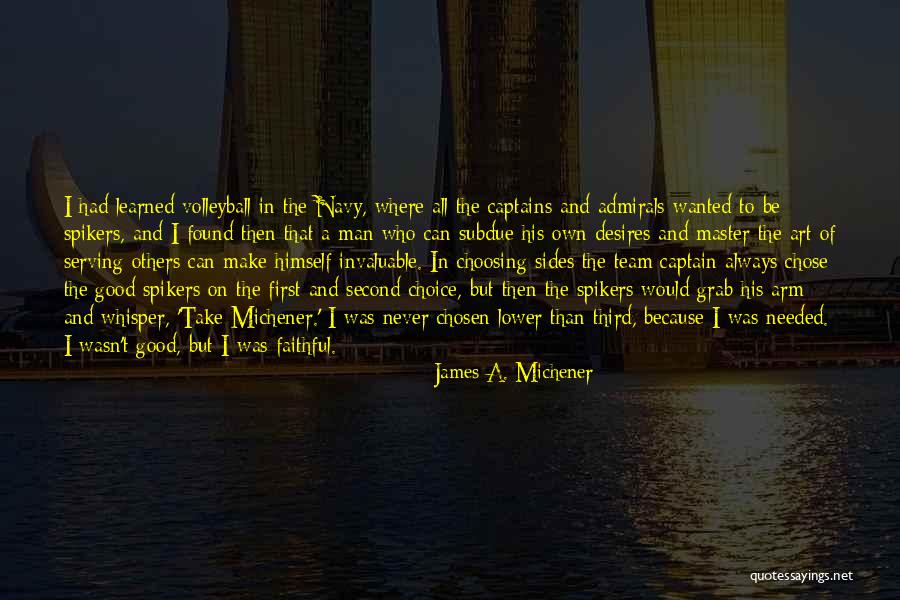 Make A Good Choice Quotes By James A. Michener Make A Good Choice Quotes By James A. Michener