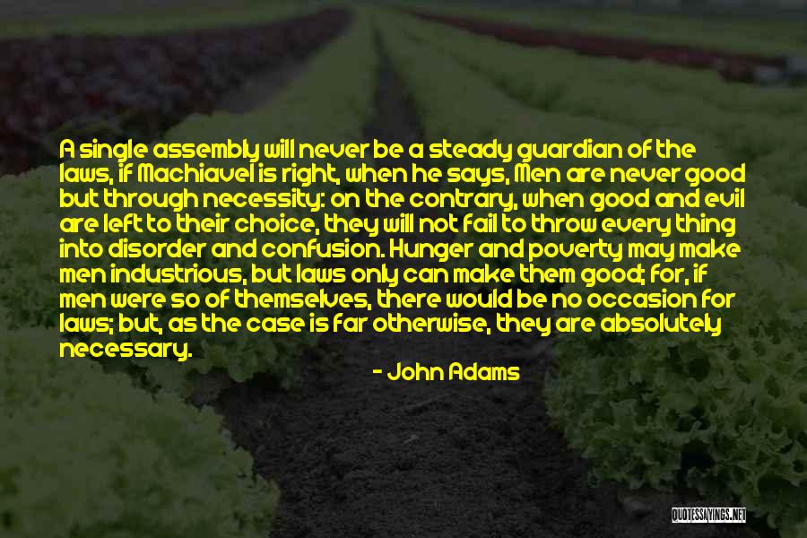 Make A Good Choice Quotes By John Adams Make A Good Choice Quotes By John Adams