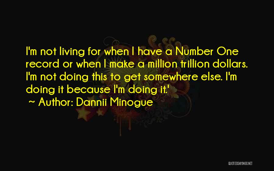 Make A Million Quotes By Dannii Minogue
