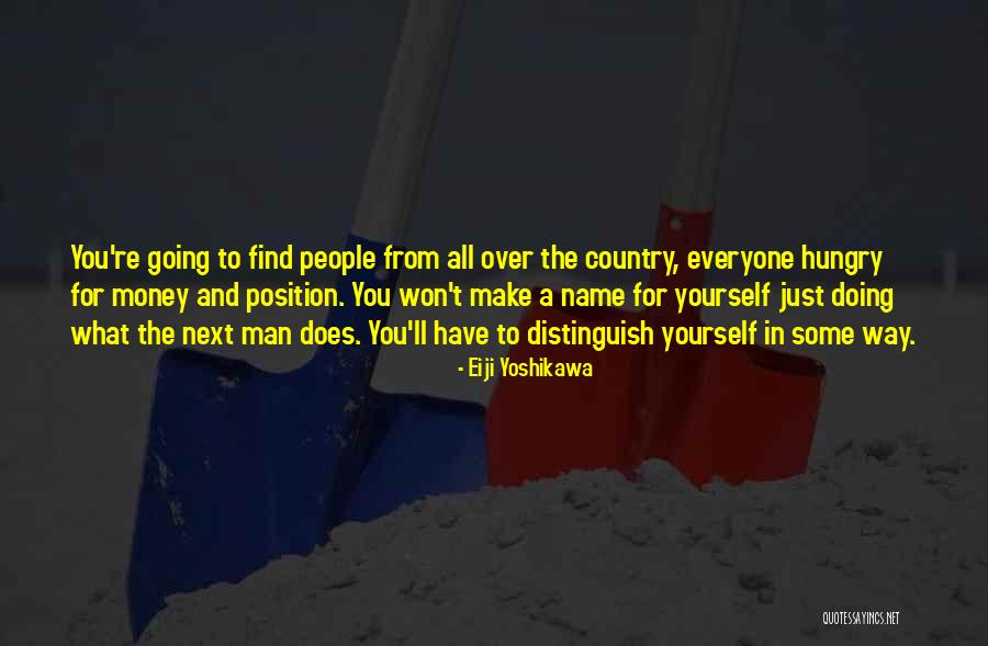 Make A Name For Quotes By Eiji Yoshikawa Make A Name For Quotes By Eiji Yoshikawa