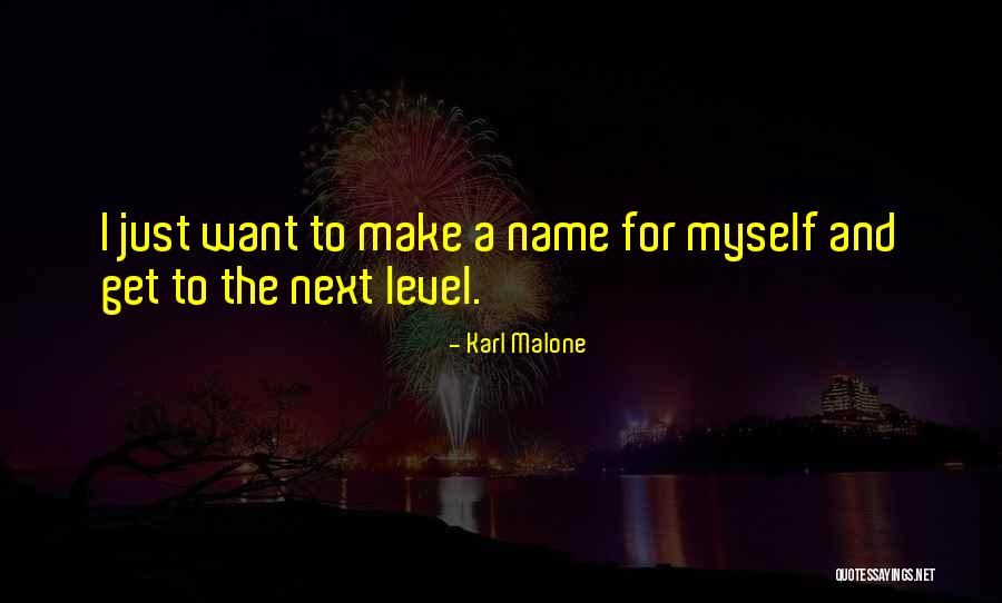 Make A Name For Quotes By Karl Malone Make A Name For Quotes By Karl Malone