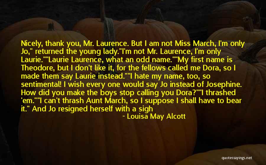 Make A Name For Quotes By Louisa May Alcott Make A Name For Quotes By Louisa May Alcott