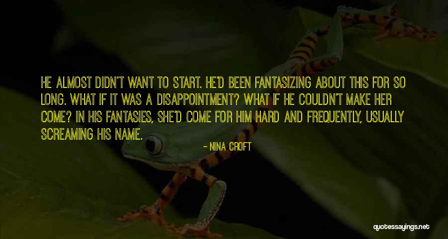 Make A Name For Quotes By Nina Croft Make A Name For Quotes By Nina Croft