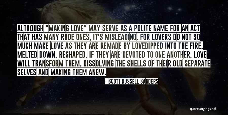 Make A Name For Quotes By Scott Russell Sanders Make A Name For Quotes By Scott Russell Sanders