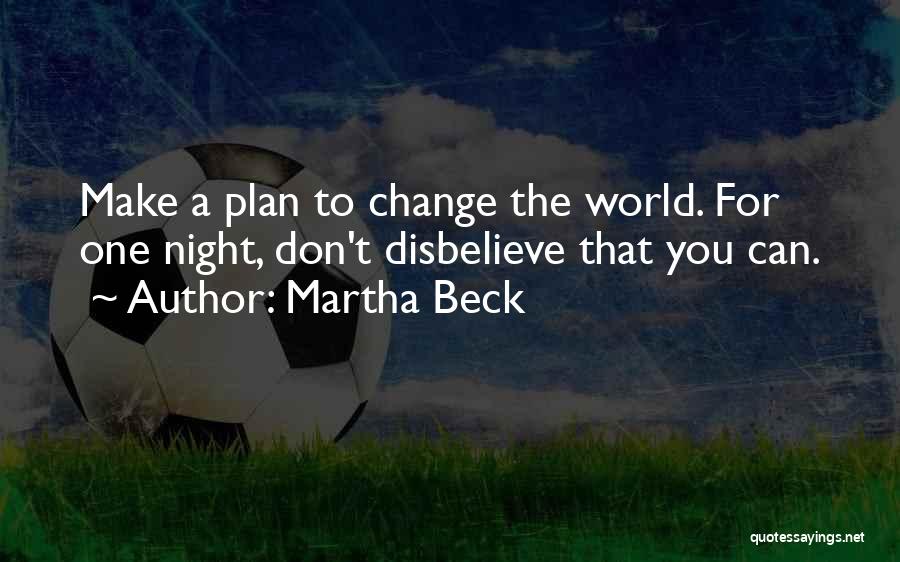 Make A Plan Quotes By Martha Beck