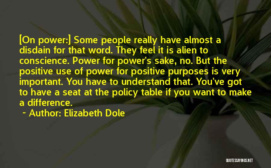 Make A Positive Difference Quotes By Elizabeth Dole