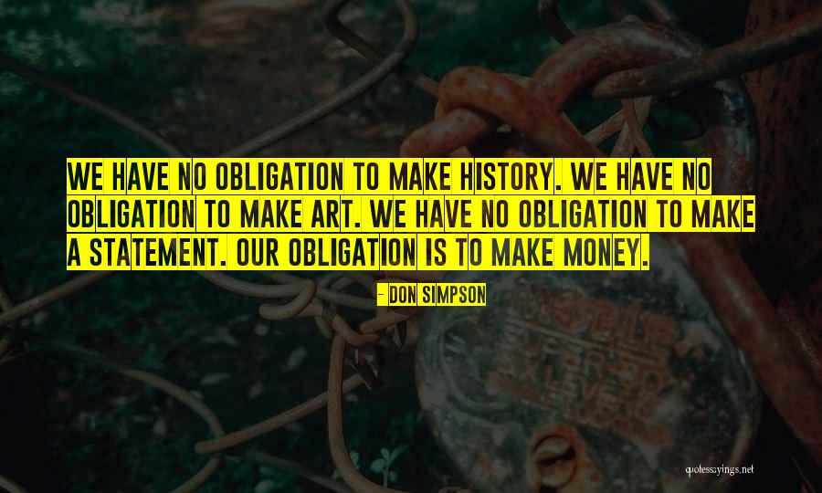 Make A Statement Quotes By Don Simpson Make A Statement Quotes By Don Simpson