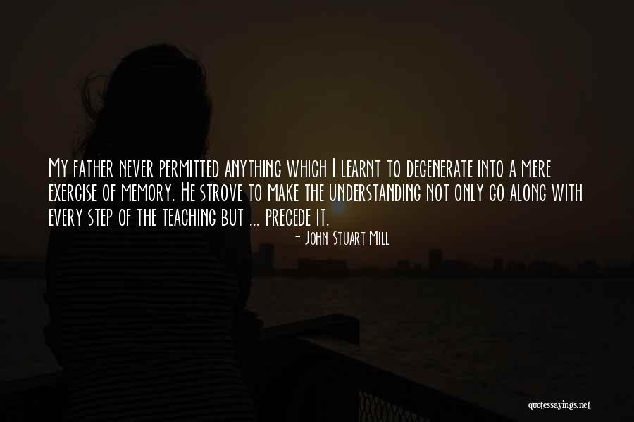 Make A Step Quotes By John Stuart Mill Make A Step Quotes By John Stuart Mill